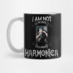 I am not retired I`m a Samurai Harmonica - Funny Samurai Champloo T-shirt Mug